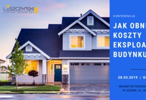 Zdjęcie, Chcesz się dowiedzieć jak obniżyć koszty eksploatacji budynku? Zapraszamy na konferencję!