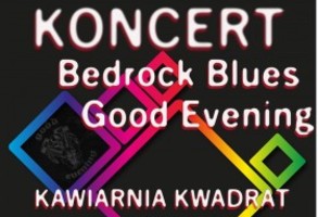 Zdjęcie, Bedrock Blues & Good Evening