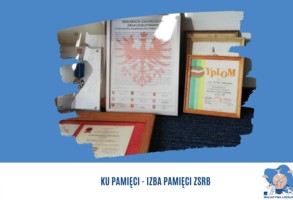 Zdjęcie, Ku pamięci - Izba pamięci ZSRB - uczczenie 100-lecia istnienia szkoły. Edycja 2